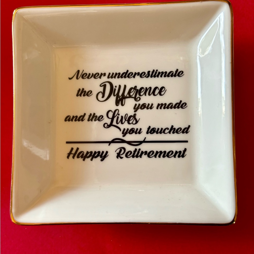 Happyy Retirement Trinket Holder -NWOT